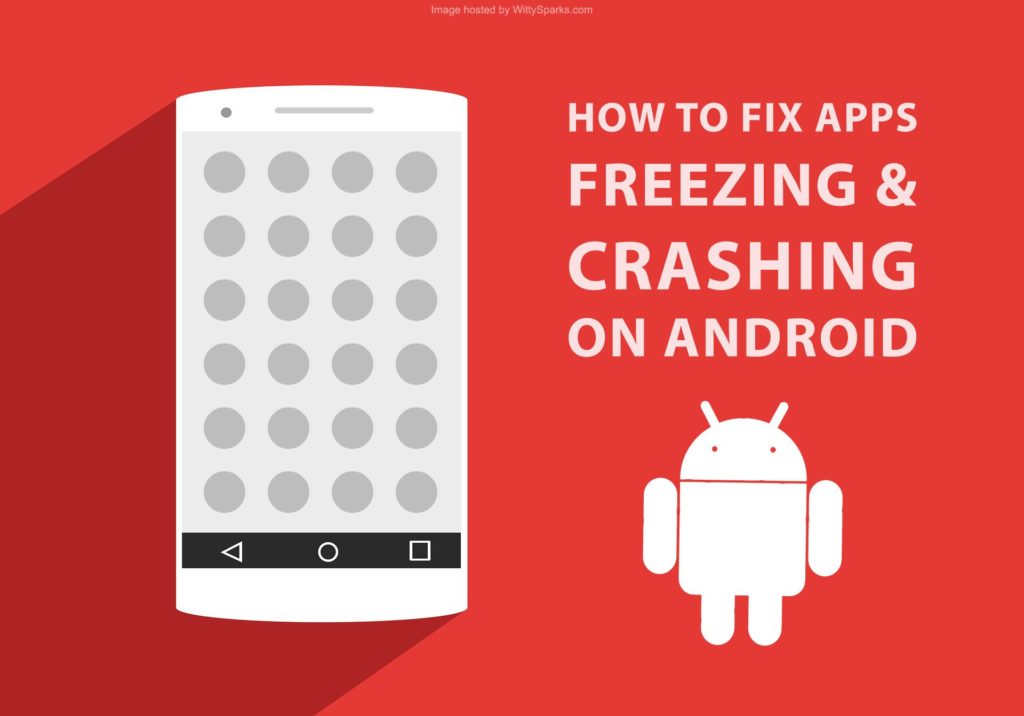 Apps Freezing And Crashing On Android