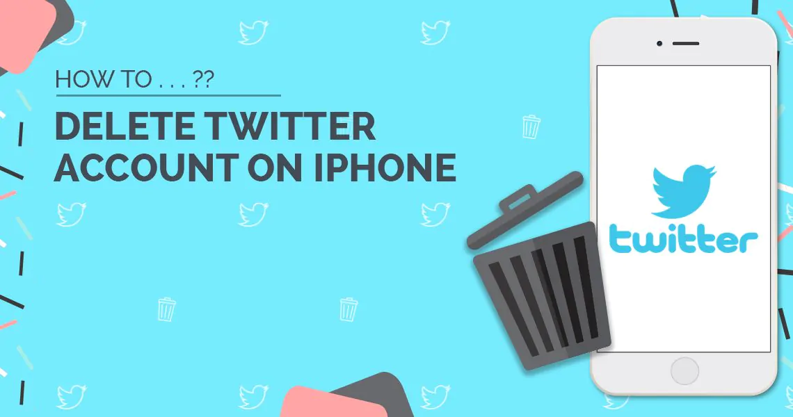 How to Delete Twitter Account on iPhone