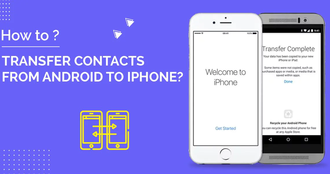 How to Transfer Contacts from Android to iPhone?
