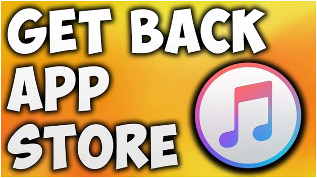 How to Get Back App Store into iTunes on Mac and Windows PC