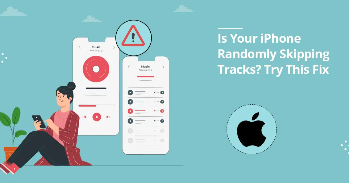 Is-Your-iPhone-Randomly-Skipping-Tracks-Try-This-Fix